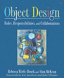 Object Design: Roles Responsibilities and Collaborations