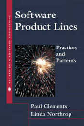 Software Product Lines: Practices and Patterns (Sei Series in Software Engineering)