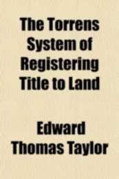 The Torrens System of Registering Title to Land