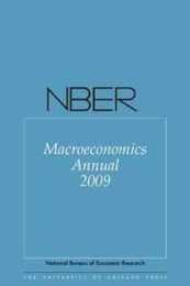 NBER Macroeconomics Annual 2009: Volume 24 (National Bureau of Economic Research Macroeconomics Annual)