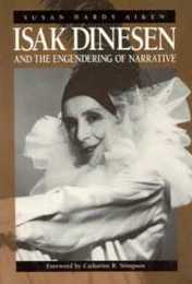 Isak Dinesen and the Engendering of Narrative (Women Culture and Society)