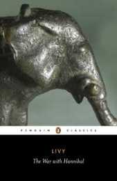 The War with Hannibal: Books XXI-XXX of The History of Rome from Its Foundation (Penguin Classics)