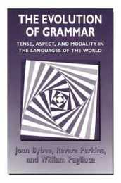 The Evolution of Grammar: Tense Aspect and Modality in the Languages of the World