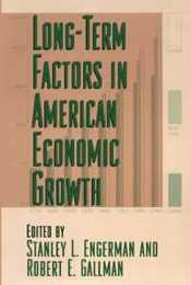 Long-Term Factors in American Economic Growth (STUDIES IN INCOME AND WEALTH)