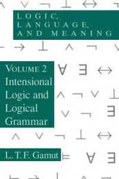 Logic Language and Meaning Volume 2: Intensional Logic and Logical Grammar