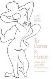 To Dance is Human: A Theory of Nonverbal Communication