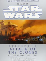 The Art of Star Wars: Episode II: Attack of the Clones