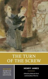 The Turn of the Screw: Authoritative Text Contexts Criticism (Norton Critical Editions)