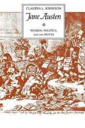 Jane Austen: Women Politics and the Novel