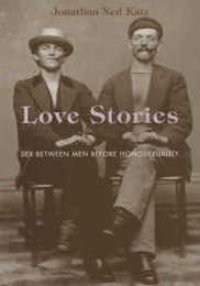 Love Stories: Sex Between Men Before Homosexuality