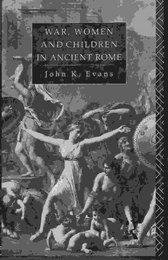 War Women and Children in Ancient Rome