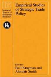 Empirical Studies of Strategic Trade Policy (A National Bureau of Economic Research Project Report)