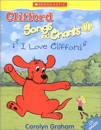 Clifford Song and Chants 1 "I Love Clifford" (Clifford Songs and Chants)