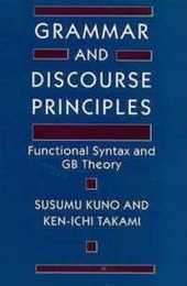 Grammar and Discourse Principles: Functional Syntax and Gb Theory