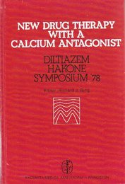 New Drug Therapy with a Calcium Antagonist: Symposium Proceedings