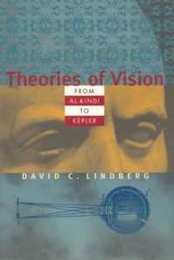 Theories of Vision from Al-kindi to Kepler (Chicago History of Science and Medicine)
