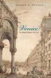 Venice: The Hinge of Europe 1081-1797 (Midway Reprint)