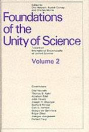 Foundations of the Unity of Science: Toward an International Encyclopedia of Unified Science/Volumes 1 & 2