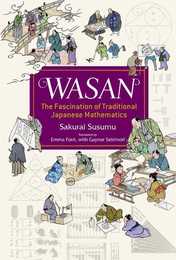 Wasan the Fascination of Traditional Japanese Mathematics (JAPAN LIBRARY)
