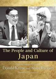 People and Culture of Japan: Conversations Between Donald Keene and Shiba Ryotaro (JAPAN LIBRARY)