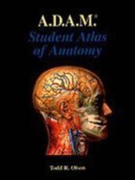 A.D.A.M. Student Atlas of Anatomy