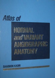 Atlas of Normal and Variant Angiographic Anatomy
