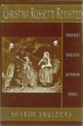 Christina Rossetti Revisited (Twayne's English Authors Series)