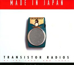 Made in Japan: Transistor Radios of the 1950s and 1960s