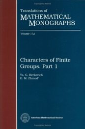 Characters of Finite Groups :Part 1(Translations of Mathematical Monographs)