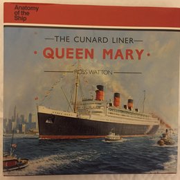 The Cunard Liner Queen Mary (Anatomy of the Ship)