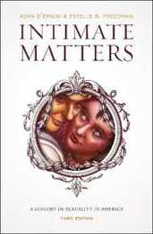 Intimate Matters: A History of Sexuality in America Third Edition
