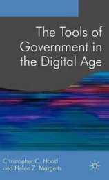 The Tools of Government in the Digital Age (Public Policy and Politics)