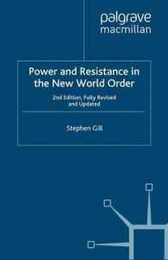 Power and Resistance in the New World Order: 2nd edition Fully Revised and Updated