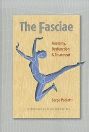 The Fasciae: Anatomy Dysfunction and Treatment