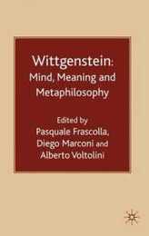 Wittgenstein: Mind Meaning and Metaphilosophy