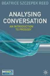 Analysing Conversation: An Introduction to Prosody