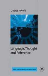 Language Thought and Reference (Palgrave Studies in Pragmatics Language and Cognition)