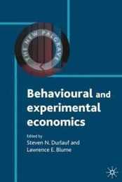Behavioural and Experimental Economics (The New Palgrave Economics Collection)