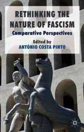Rethinking the Nature of Fascism: Comparative Perspectives