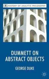 Dummett on Abstract Objects (History of Analytic Philosophy)