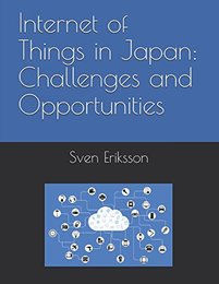 Internet of Things in Japan: Challenges and Opportunities