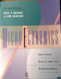 Microeconomics: Individual Choice and Its Consequences