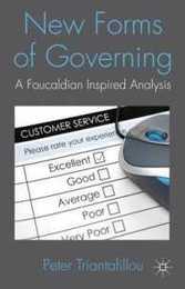 New Forms of Governing: A Foucauldian inspired analysis
