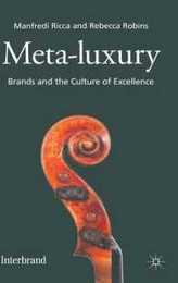 Meta-Luxury: Brands and the Culture of Excellence