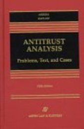 Antitrust Analysis: Problems Text Cases (Casebook S.)