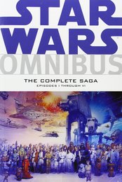 Star Wars Omnibus: Episodes I through VI - The Complete Saga