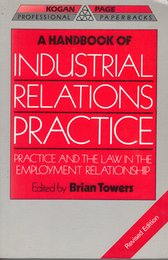 A Handbook of Industrial Relations Practice (Professional Paperbacks)