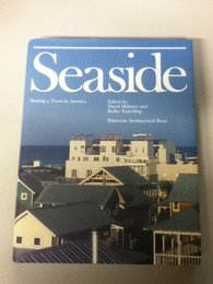 Seaside: Making a Town in America