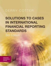 Solutions to Cases in International Financial Reporting Standards