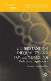 Understanding Inequality and Poverty in China: Methods and Applications (Studies in Development Economics and Policy)